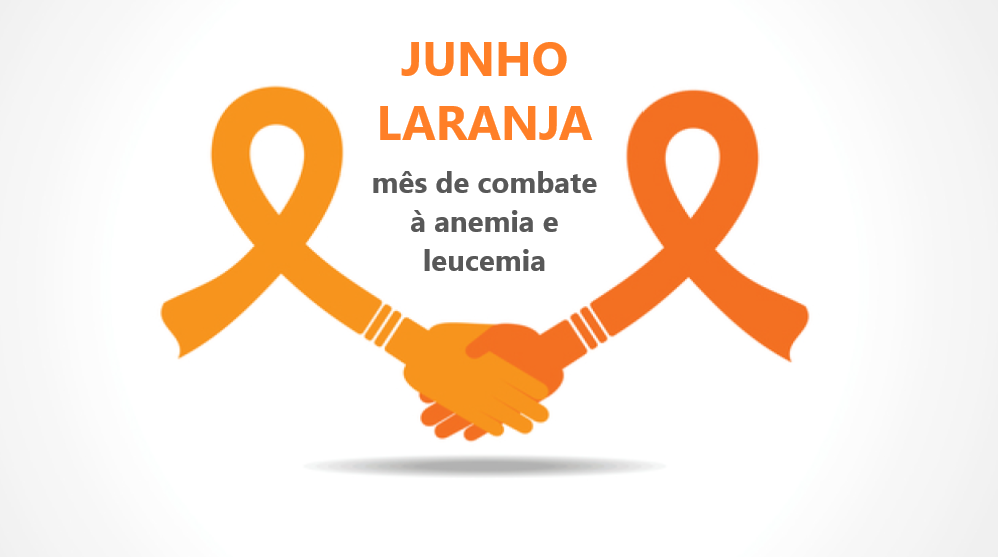 Junho Laranja: campanha de conscientização da leucemia e anemia