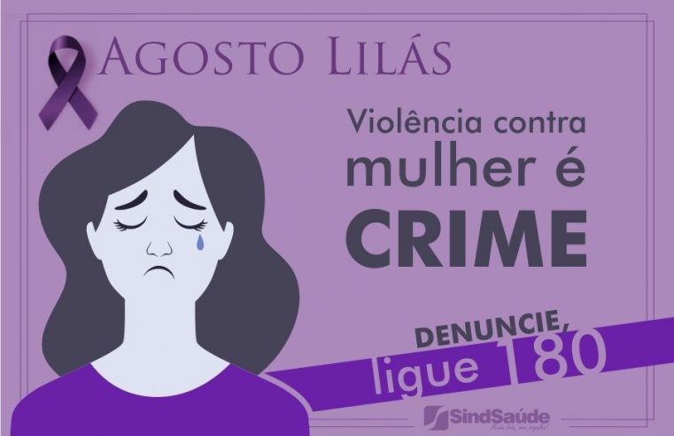 Lançamento da Campanha Agosto Lilás comemora os 16 anos da Lei Maria da Penha