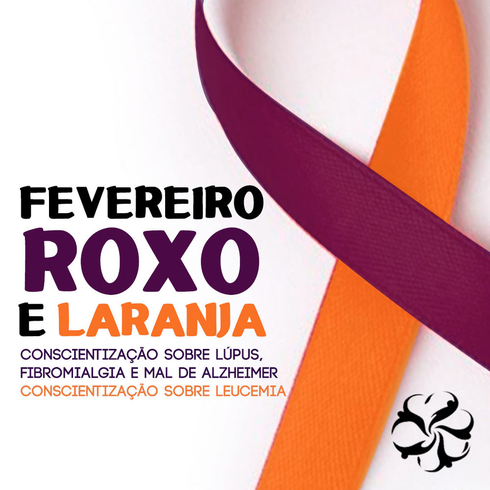 Campanha | Fevereiro roxo e laranja