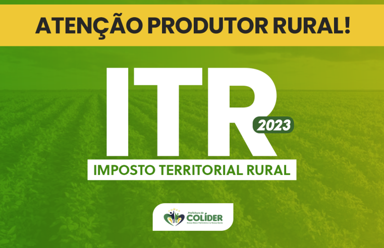 COLÍDER ALERTA PRODUTORES RURAIS SOBRE PRAZO DE DECLARAÇÃO DA DITR