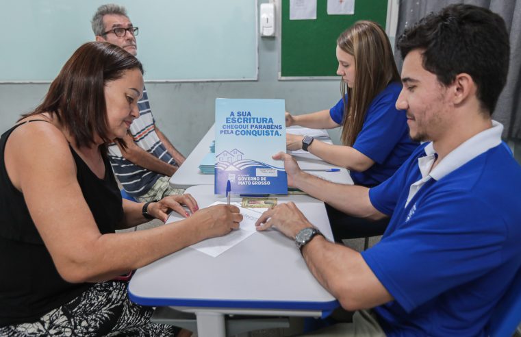 Governo de MT vai entregar 1.700 escrituras definitivas no interior do Estado