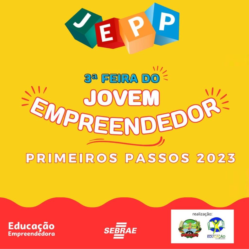 Educação empreendedora: Guarantã do Norte vai realizar a 3º Feira Jovens Empreendedores Primeiros Passos- JEPP.