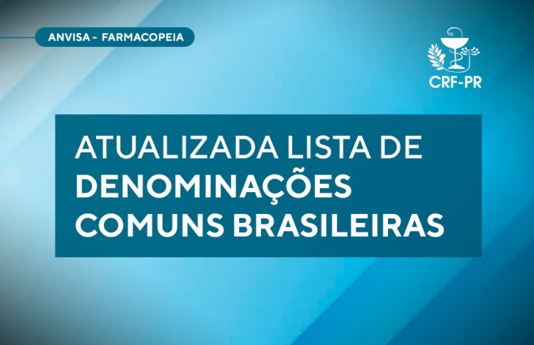 Anvisa atualiza lista de Denominações Comuns Brasileiras