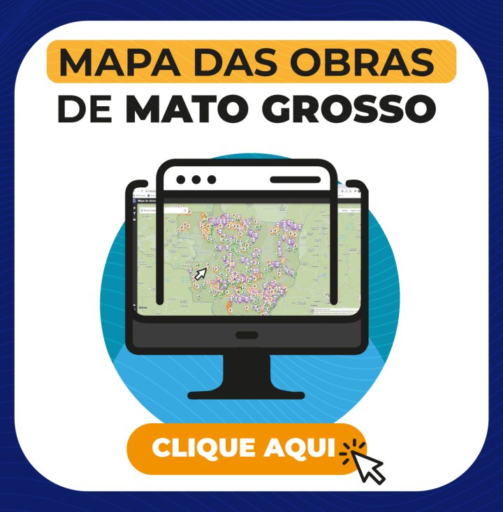 Sinfra disponibiliza Mapa de Obras realizadas em Mato Grosso