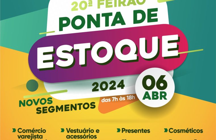 ACEG de Guarantã do Norte realizará a 20º edição da Feira Ponta de Estoque.